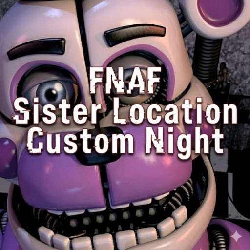 FNAF Sister Location: Custom Night gameplay