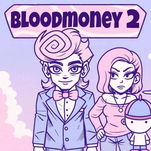 BLOODMONEY 2